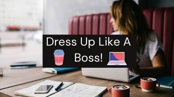 Dress Up Like A Boss!